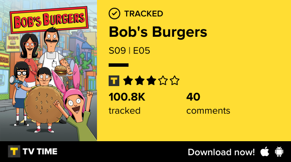 I've just watched episode S09 | E05 of Bob's Burgers! tvtime.com/r/2SjZz #tvtime