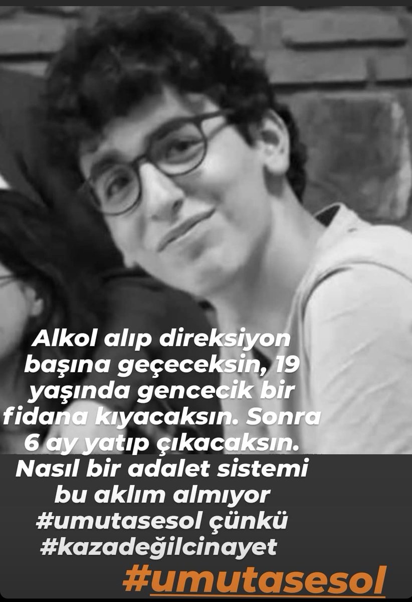 umutasesol's tweet photo. Umut Gündüz'ü Unutma !
Katilin sosyal ilişkileri bahane edildi ve  iyi bir insan olduğu ileri sürülerek ödül mahiyetinde ceza verilerek serbest bırakıldı !
"İyi" dedikleri katil, Alkollü ve aşırı hızla Umut’a çarparak arkasına bile bakmadan kaçtı!
Kaza değil cinayet.
#umutasesol https://t.co/8AEz5kSkIW