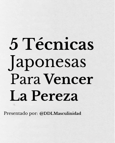 5 técnicas japonesas para vencer la pereza: