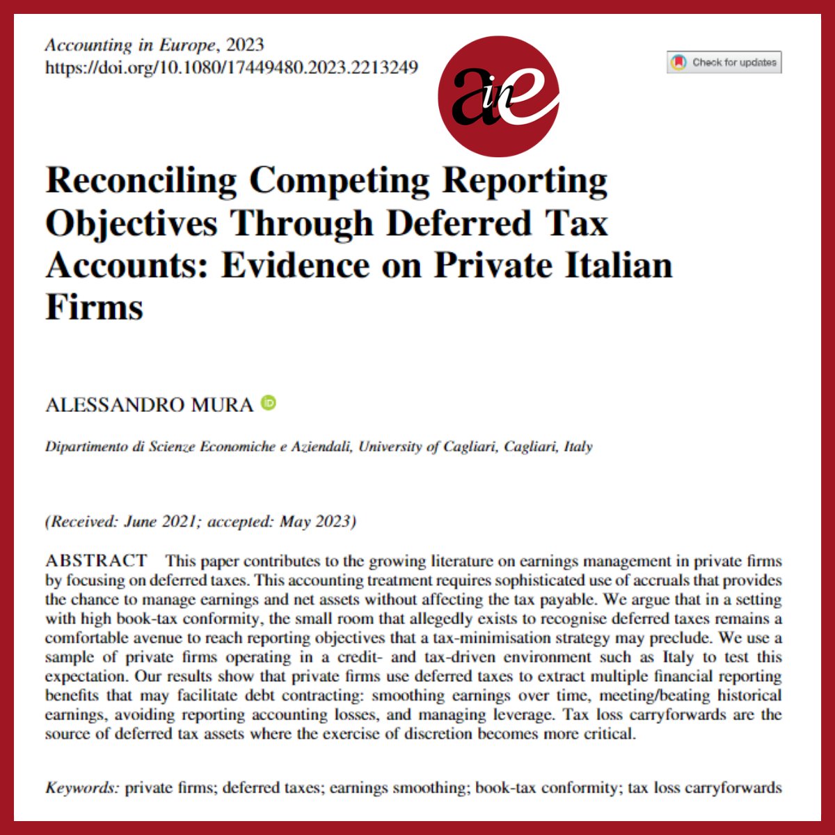 AIE_Journal_EAA's tweet photo. HOT OFF THE PRESS!
Alessandro Mura (@UnivCa) provides evidence on #private #Italian #firms, reconciling competing #reporting #objectives through #deferredtax #accounts
https://t.co/zvgEeuvT4h
#aie #accounting #auditing @eaa_arc #privatefirms #earningssmoothing #booktaxconformity https://t.co/AyCSSCWuCd