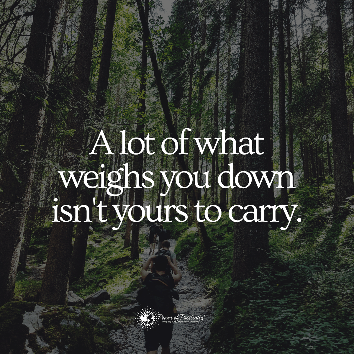 positiveKristen's tweet photo. A lot of what weighs you down isn't yours to carry. https://t.co/TEhqeNbOsL