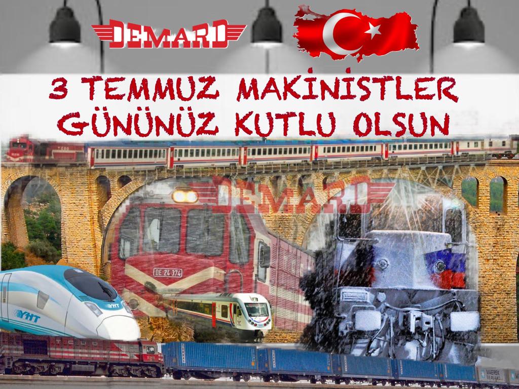 3 Temmuz  Makinistler Gününü" kutlar, ebediyete intikal eden meslektaşlarımıza Allah'tan rahmet, emekli olan meslektaşlarımıza sağlıklar, çalışan  işçi,memur tüm meslektaşlarıma kazasız belasız çalışmalar dilerim.

Demard  &amp;  Demardsan 
Genel  Başkanı 
Nami ARAS