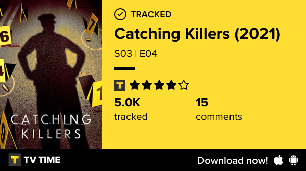 I've just watched episode S03 | E04 of Catching Killers (2021)! #catchingkillers  tvtime.com/r/2SkQ9 #tvtime