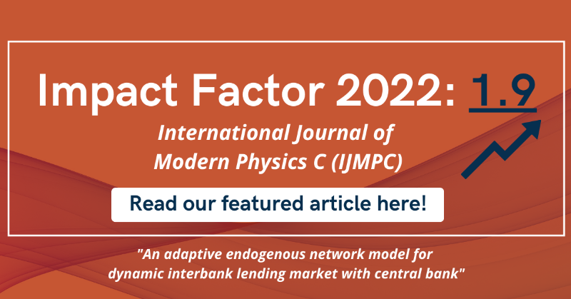 wspcphymaths's tweet photo. IJMPC's #ImpactFactor for 2022 has seen a huge increase from 1.353 to 1.9!

Thank you to everyone for your support! The featured article is now #FreeAccess for a limited period of time! Click now to read in full! 

#JCR2023 #JIF #Physics #IJMPC #computation #networkmodel