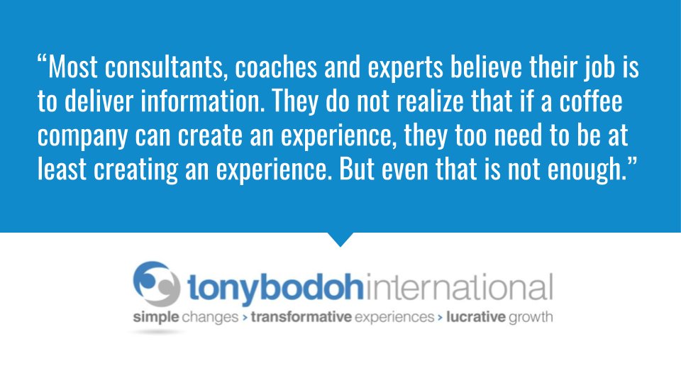 “Most consultants, coaches and experts believe their job is to deliver information. They do not realize that if a coffee company can create an experience, they...”
TonyBodoh.com
#business
#employeeexperience