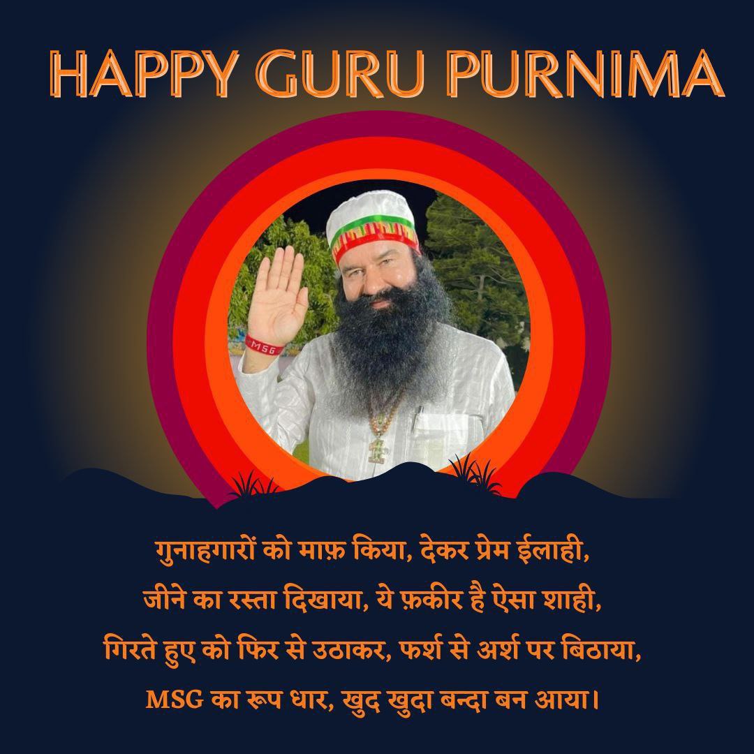 Guru is everything in our eternal life, nothing is possible without him, life needs some power to push you go up and Guru is that superpower. And that Superpower is my True Guru Saint Gurmeet Ram Rahim Ji. I want to say thanku for everything Papaji.
#MyGuruMyPride
#GuruPurnima