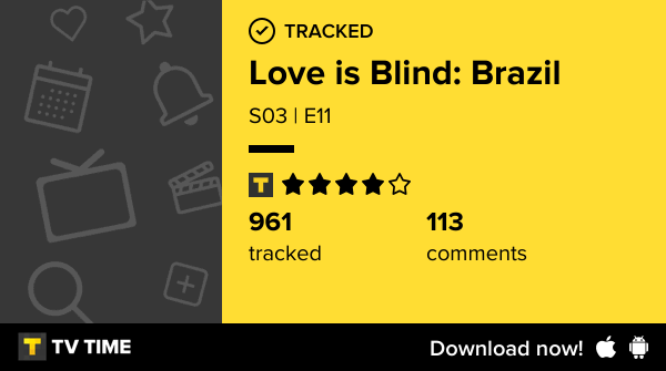 AllisonFeitosa1's tweet photo. I've just watched episode S03 | E11 of Love is Blind: Brazil! https://t.co/HqDTJDJ8aj #tvtime https://t.co/lzjqXG9eTY
