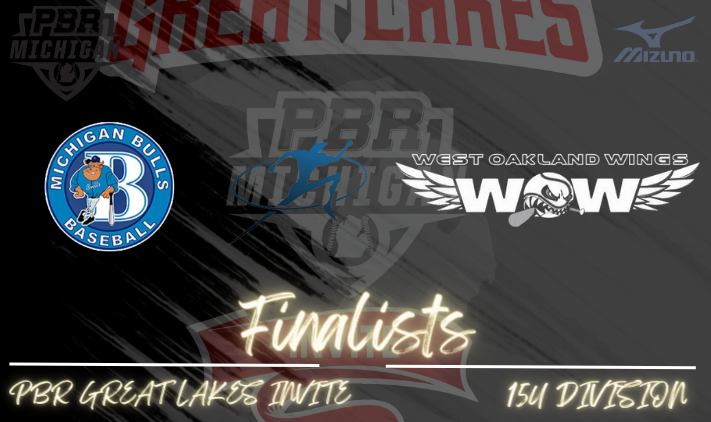 🏆 PBR Great Lakes Invite🏆
🎖️15u Finalists🎖️

@MIBullsGuzik15u 
@LegacyAdidas15u 
<a href="/WOW15UBaseball/">West Oakland Wings 15U</a> 

Congratulations to all three teams for making it to the Championship in the 15u division!