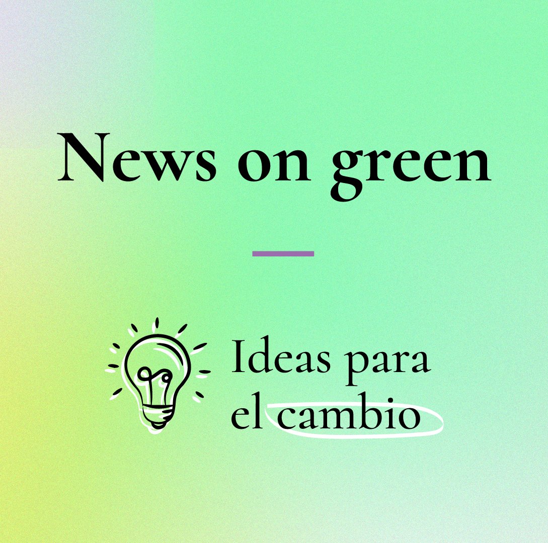 En el boletín de @ideograma #NewsOnGreen🌎 compartimos más datos y pistas inspiradoras sobre clima y medio ambiente 🔗bit.ly/2VciNih