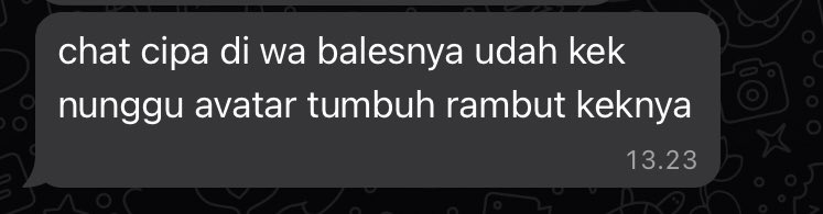 HAHAHAHHAAH keknya temen2 w pada blg gini deh :”