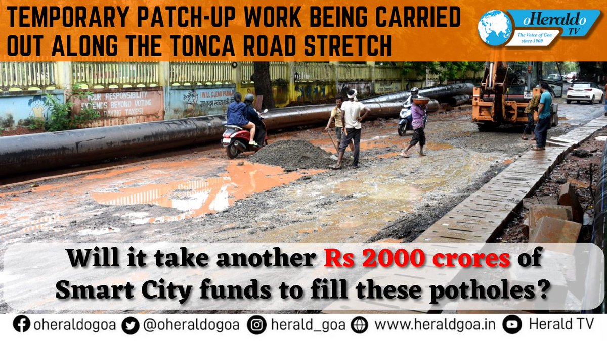 oheraldogoa's tweet photo. TEMPORARY PATCH-UP WORK BEING CARRIED OUT ALONG THE #TONCA ROAD STRETCH.
Will it take another Rs 2000 crores of #SmartCity funds to fill these #potholes?
#Goa #News #Panjim #RoadSafety https://t.co/k6C7Dqgf0v
