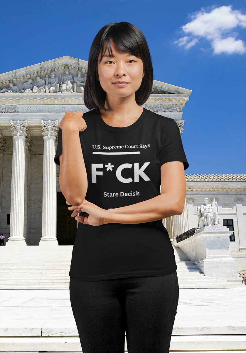 AJs2's tweet photo. Our Defiant "F*ck Stare Decisis" T-Shirt! Inspired by recent Supreme Court decisions this garment is a powerful symbol of defiance against the status quo. #BreakTheNorms #StandForJustice #UnleashChange
#SocialJusticeNow
#EmpoweredActivism
#StandUpSpeakOut
https://t.co/oSLsuuDdOI https://t.co/4ty5qe32aw