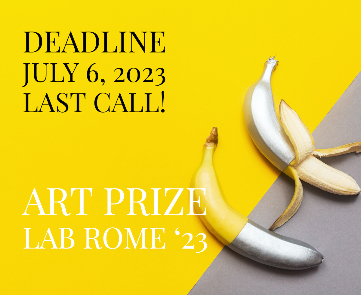 malamegiLab's tweet photo. Lab Art Prize
Malamegi Lab ROME’23 edition

LAST CALL !!
Last 3 days to apply.
Don’t miss the chance.
Final exhibition in ROME
Totale awards 5000.00€

Application deadline
July 6, 2023

Apply now:
https://t.co/89xcNfl8hX https://t.co/fqSIDb1nYA