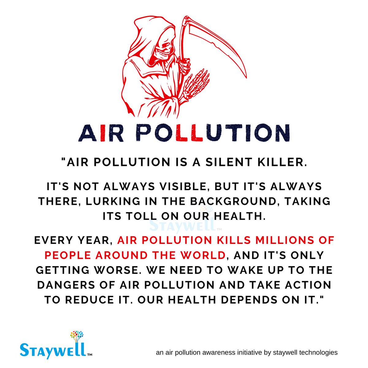 #AirPollutionIsReal
#AirPollutionKills
#SilentKiller
#AirPollutionAwareness
#CleanAirForAll
#ProtectOurHealth
#ActOnAirPollution
#StayWellTechnologies
#AirPollutionSolutions
#WeCanDoThis