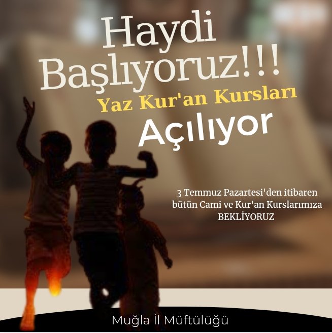 MuglaMuftulugu's tweet image. Yaz Kur'an Kursları başlıyor.
#kuran
#YazKuranKursu 
#elifba
#diyanet
#haydicocuklar