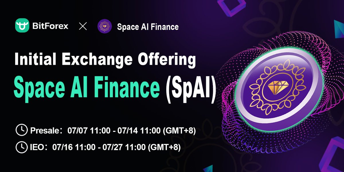 bitforexcom's tweet photo. #BitForex Initial Exchange Offering
πWe're delighted to announce the #IEO of Space AI Finance (SpAI) @SpaceAIFinance on BitForex!
PresaleοΌβ°07/07 11:00 - 07/14 11:00 (GMT+8)
IEOοΌβ°07/16 11:00 - 07/27 11:00 (GMT+8)
πJoin BitForex: https://t.co/ThkZApzl8e
πMore details: https://t.co/gKKhMZZnEZ
#blockchain #Crypto #SpAI
