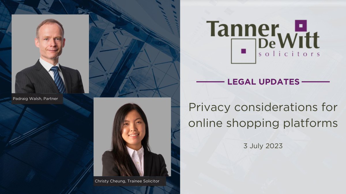 In this legal update, Pádraig Walsh and Christy Cheung summarise the PCPD findings and address the topic of #privacy considerations for #onlineshopping platforms in #HongKong.

Please visit our website to read the full article: tannerdewitt.com/legal-update-p…