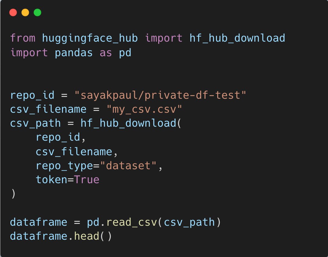 RisingSayak's tweet photo. Working with privately hosted CSV files and loading them as pandas dataframes is a common and real-world use case.

Here's a simple way to do it with the `huggingface_hub` library 🤗

If you want to learn more, follow along. Takes hardly 2-3 minutes 🧵

1/4 https://t.co/rmRENSpdMd