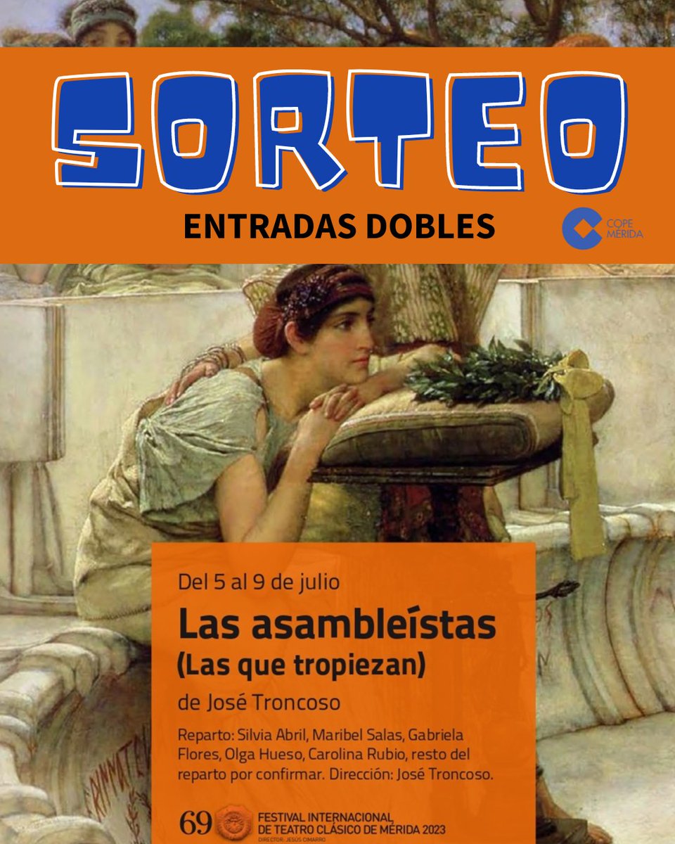 COPEMERIDA's tweet photo. #SORTEO  2⃣ 𝐞𝐧𝐭𝐫𝐚𝐝𝐚𝐬 𝐝𝐨𝐛𝐥𝐞𝐬 para 'Las Asambleistas' del @Festival_Merida el próximo jueves

 📲 Sigue a @COPEMERIDA 
📷Haz ❤️ a esta publicación  
📝Comenta con quién irías 

Los detalles de Las Asambleistas a las 14.20h en https://t.co/ynT5hFSv03 https://t.co/TvoF7SzulG