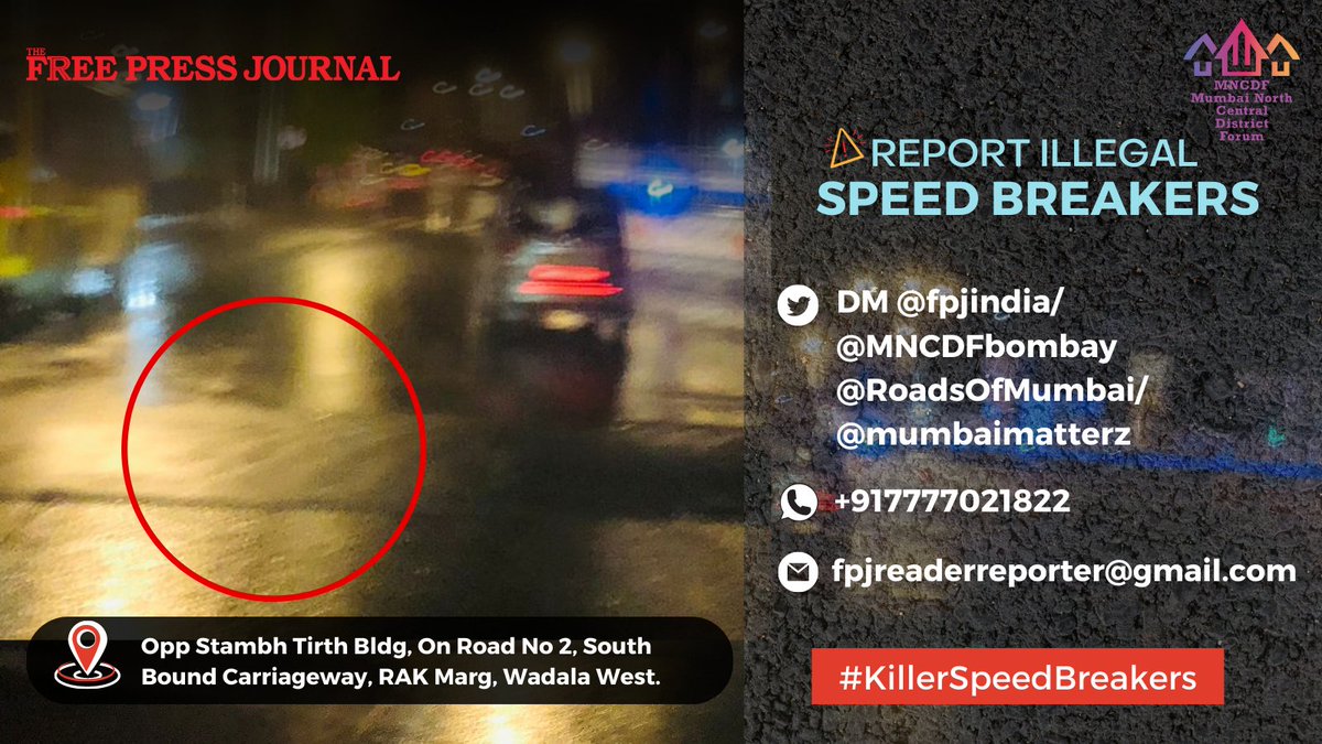 fpjindia's tweet photo. #KillerSpeedBreakers

Speed Breaker Opp Stambh Tirth Bldg, On Road No 2, South Bound Carriageway, RAK Marg, Wadala West. It's difficult to see the speed breaker at night because there's no white paint on it @mybmcWardFN.

Please get this painted at the earliest.  

If you have similar complaints then reach out to us below with the location of the speed breaker and picture.

@fpjindia/@MNCDFbombay/@RoadsOfMumbai
/@mumbaimatterz