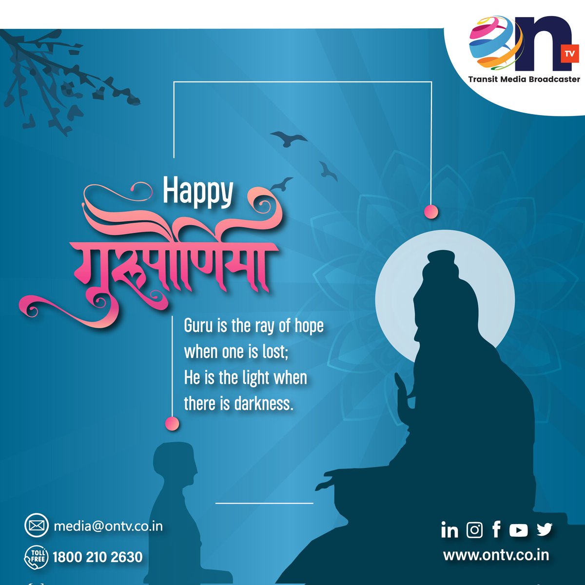 ONTVTransit's tweet photo. Honoring the guiding lights on this Guru Purnima! 

ONTV Media wishes you a day filled with gratitude and reverence for the wisdom and teaching of all the gurus. 🙏✨🌕

 #GuruPurnima #ONTVMediaWishes #GuidingLights #ontvdigitecmedia #ontv #DOOHmedia #OOHmedia #LEDScreens https://t.co/dLrJP8kysD