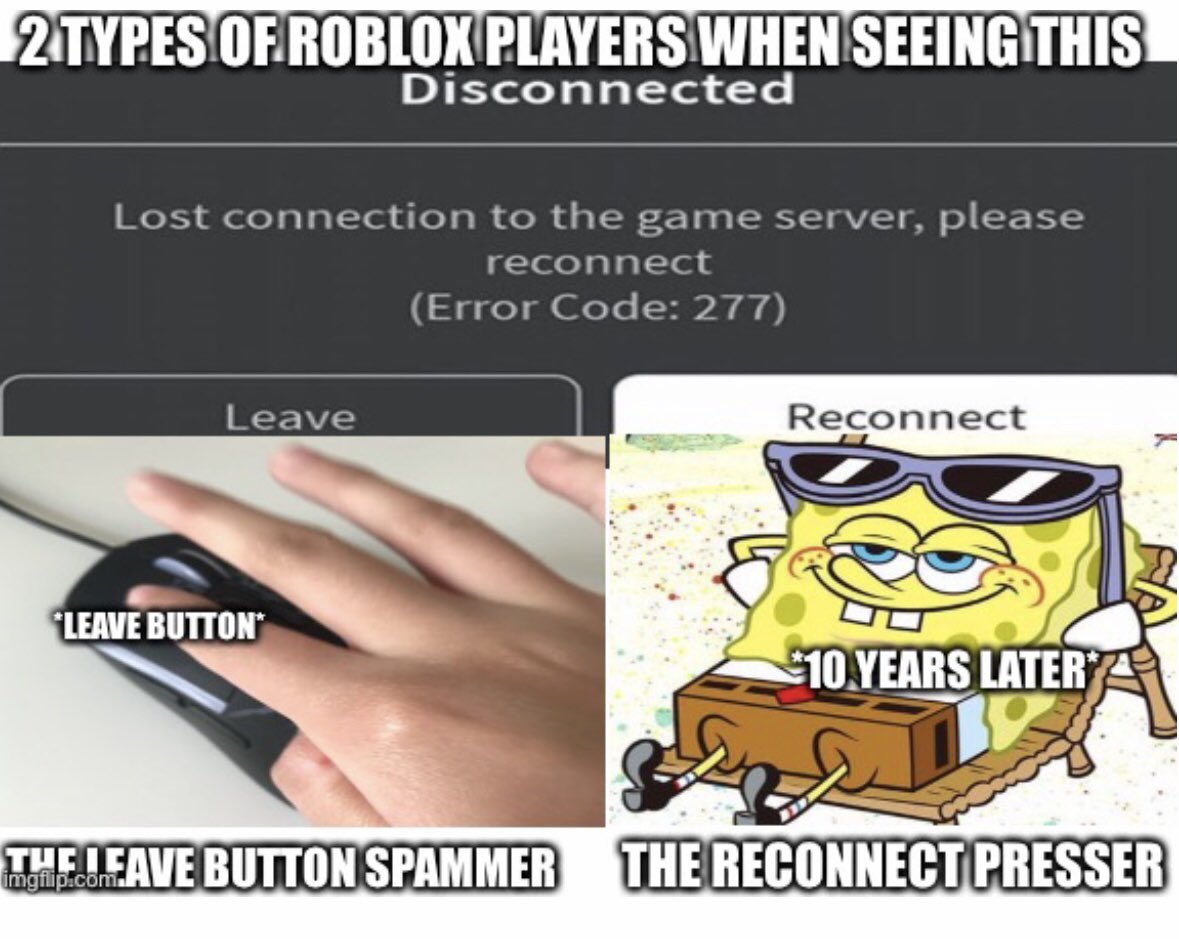 Roblox Error Code 277 Meme - Imgflip