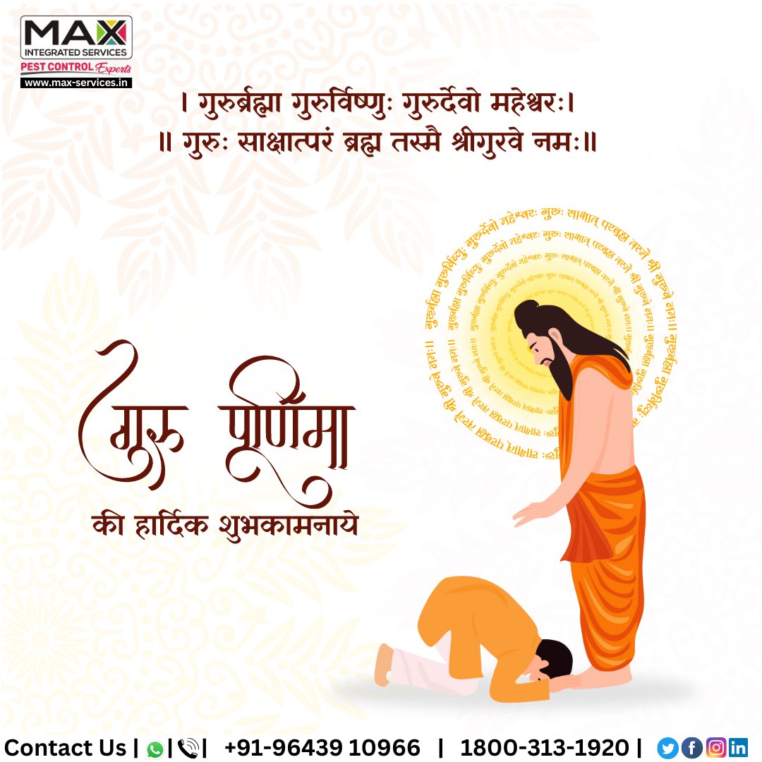 IntegratedMax's tweet photo. In the presence of our gurus, we find inspiration, knowledge & growth. Happy Guru Purnima.
๐9643910966
๐https://t.co/K5b7JVpOsh
#MaxintegratedServices #gurupurnima #guru #knowledge #fullmoon #gratitude #guidance #environment #pestfree #healthylifestyle #ecofriendly #pestcontrol https://t.co/Ruwbw6QCtW