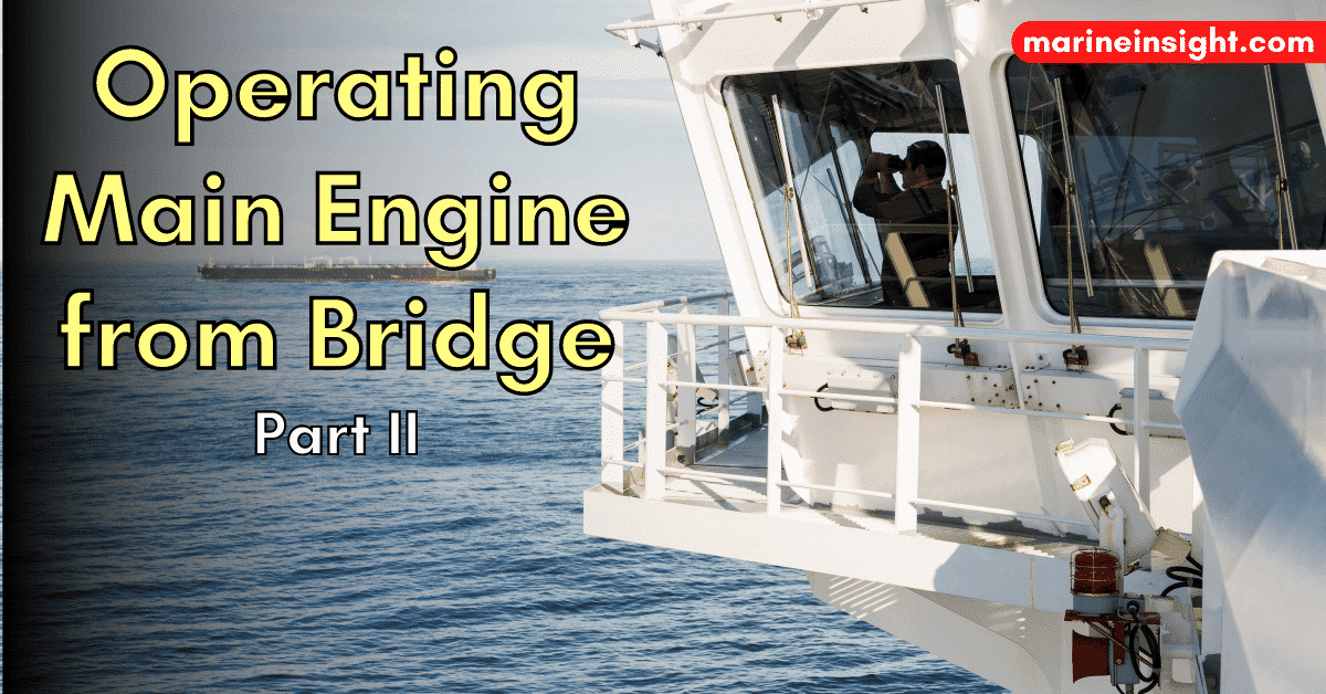 MarineInsight's tweet photo. 10 Things Deck Officer Must Know While Operating Main Engine from Bridge – Part 2
...Check Out this article 👉https://t.co/GNHMJzJxPb
#DeckOfficer #MainEngine #Shipping #Maritime #MarineInsight #Merchantnavy #Merchantmarine #MerchantnavyShips https://t.co/2uWiJBwaRl
