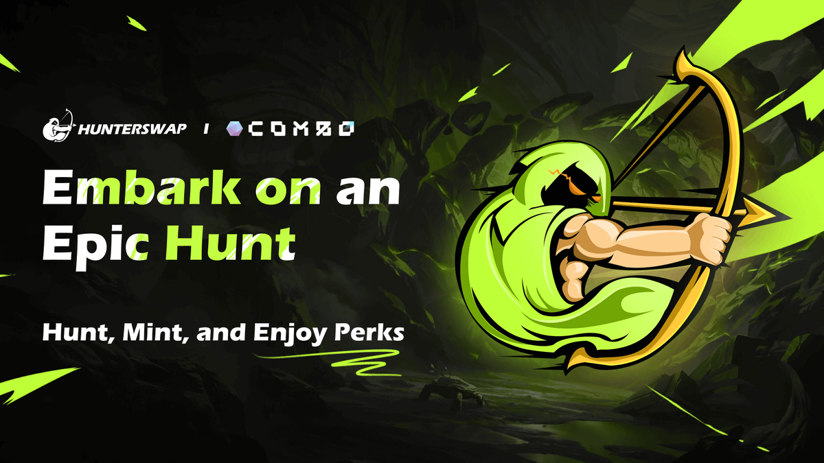 🎉 Celebrate HunterSwap on <a href="/combonetworkio/">COMBO</a> with limited-time Hunter NFT minting! 🚀

🏷️Hunter NFT is proof of the two communities and is privileged to share future perks.

🏹Mint here: hunterswap.net/mint
⏰ July 3 - July 17

🪃Tutorial: docs.hunterswap.net/hunterswap/min…