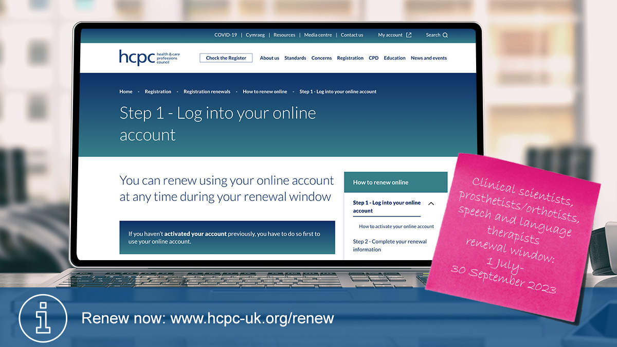 It's time to renew for all #HCPCregistered clinical scientists, prosthetists/orthotists, &amp; speech &amp; language therapists! Log into your online account by latest 30 September 2023 and complete your renewal. 

Here's a step by step guide on how to do it ➡️ hcpc-uk.org/how-to-renew