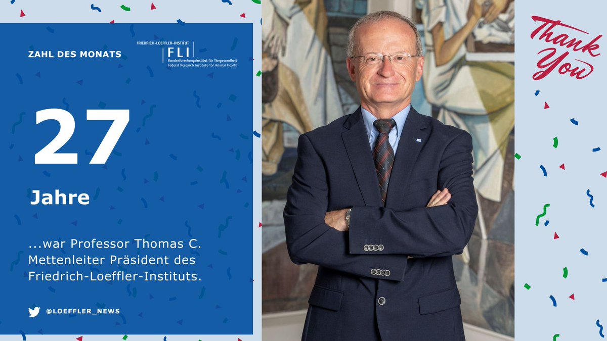 ➡ Unsere Zahl des Monats im Juli ist... 2⃣7⃣ 🎉 ... Jahre war Professor Thomas C. Mettenleiter Präsident des Friedrich-Loeffler-Instituts. Vielen Dank und #Farewell! #Danke #ThankYou 🎉