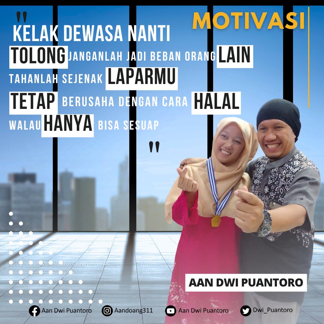 dwi_puantoro's tweet photo. Kelak Dewasa Nanti, Tolong Jangan Jadi Beban Orang Lain. 
Tahanlah Sejenak Laparmu, Tetap Berusaha Dengan Cara Halal Walaupun Hanya Bisa Sesuap
By Aan Dwi Puantoro

#KataBijak #Motivasi #Pesan #AanDwiPuantoro https://t.co/7aNnO964ET