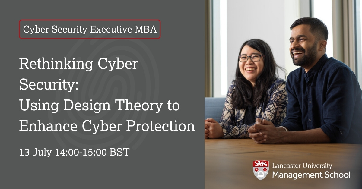 Lancaster University Management School (@lancastermanage) on Twitter photo π‘ How can design theory help leaders improve cyber security protection?
Hosted by CEMBA Co-Director Dr <a href="/RobynRemke/">Robyn Remke</a> and featuring Jacqui Jackson of <a href="/thomasjardineco/">Thomas Jardine & Co</a>
πOnline, Thursday 13 July, 14:00-15:00 BST
πReserve your place: eventbrite.co.uk/e/cyber-securiβ¦
#CyberLancaster π‘ How can design theory help leaders improve cyber security protection?
Hosted by CEMBA Co-Director Dr <a href="/RobynRemke/">Robyn Remke</a> and featuring Jacqui Jackson of <a href="/thomasjardineco/">Thomas Jardine & Co</a>
πOnline, Thursday 13 July, 14:00-15:00 BST
πReserve your place: eventbrite.co.uk/e/cyber-securiβ¦
#CyberLancaster