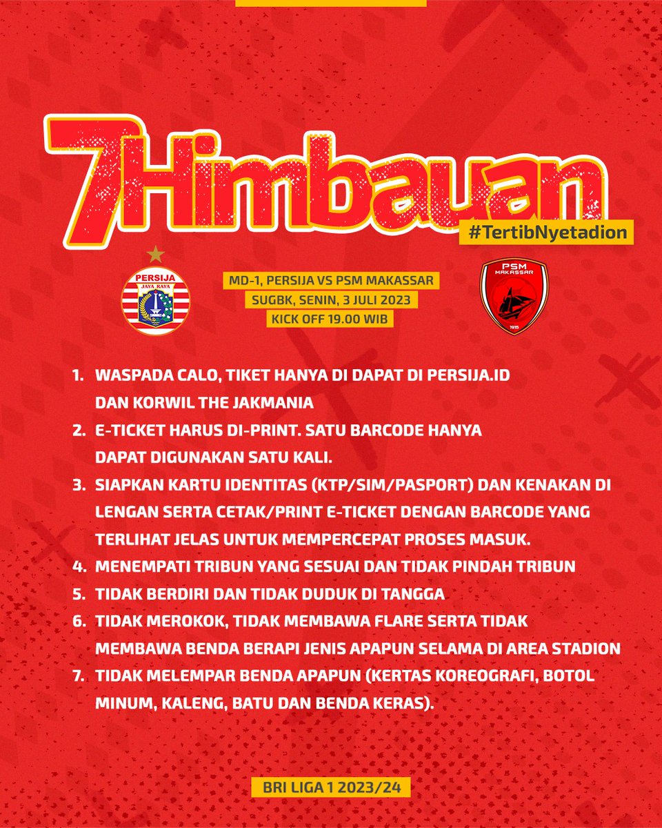 Jak, 
Kini saatnya kita mulai mengarungi ketatnya kompetisi BRI Liga 1 2023/2024, buktikan bahwa kita sudah To The Next Level. Patuhi poin-poin #TertibNyetadion ini agar Persija bisa terhindar dari sanksi yang sudah diatur dalam Kode Disiplin PSSI.