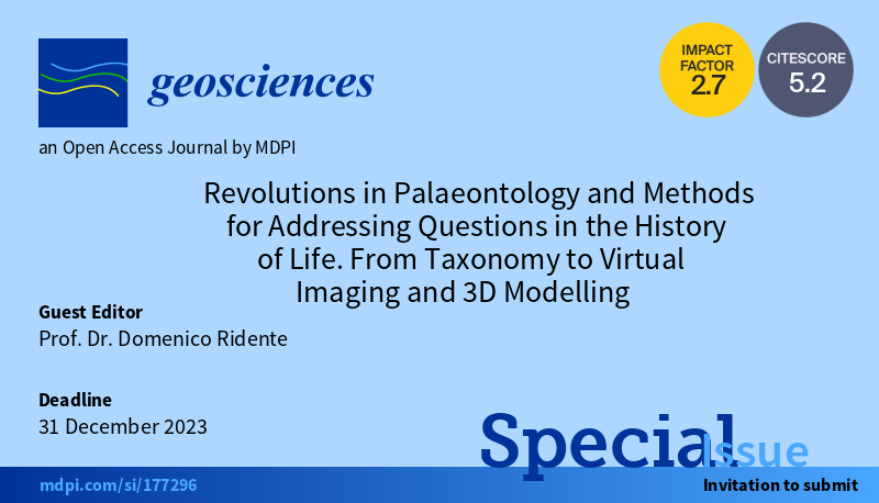 Geosciences_OA's tweet photo. #Call_for_papers #special_issue
๐"Revolutions in #Palaeontology and Methods for Addressing Questions in the History of Life. From #Taxonomy to #VirtualImaging and #3DModelling "
๐
Deadline: 31 December 2023
โ๏ธEdit by Prof. Dr. Domenico Ridente
https://t.co/zhrGhfaGft https://t.co/HyY2VD6kTr
