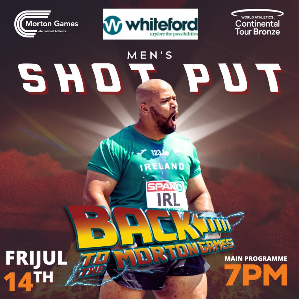 MortonGames's tweet photo. It's Back to the Favor! The big men are back! Shot Put entry released: https://t.co/Fho0eLHzkT @irishathletics @DubAthletics @DCUAthletics @DCU @Ath_Leinster @ThrowsIreland 
#continentalTourBronze 
#BacktotheFever https://t.co/Kj859GIutl