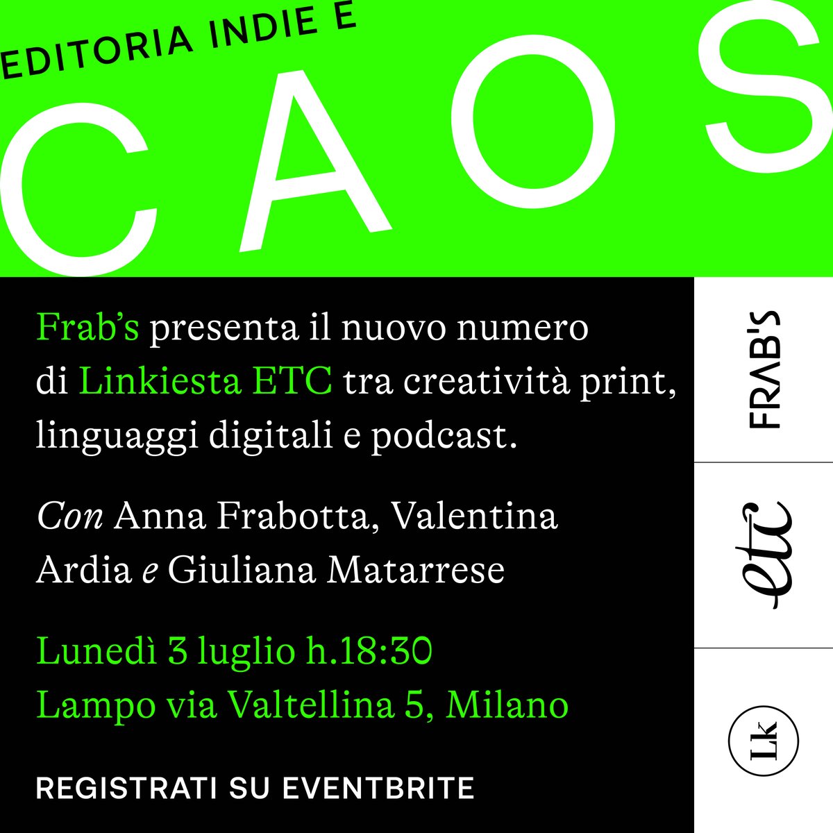 🔥 Editoria indie e Caos🔥

💥 Stasera, da Lampo Milano, <a href="/frabs_magazines/">Frab’s magazines and more</a> presenta il nuovo numero de Linkiesta Etc, tra creatività, print, linguaggi digitali e podcast.

📚 Con Valentina Ardia, Giuliana Matarrese e Anna Frabotta

👇Registrati qui

eventbrite.it/e/biglietti-ed…