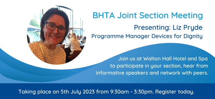 weareBHTA's tweet photo. Liz Pryde, Programme Manager at @Devices4Dignity, will be speaking at the BHTA’s joint section meeting on 5 July 2023 from 9.30am-3.30pm. Find out more: https://t.co/smCJiYUtkM https://t.co/9Yt5DLr3JX