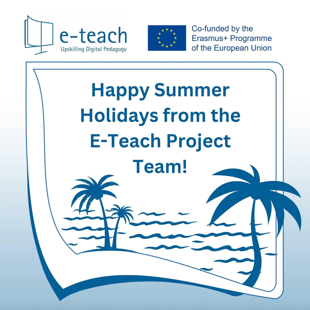 eteach_eu's tweet image. ☀️📚Happy Summer Holidays from the E-Teach Project Team📚☀️

E-Teach Knowledge Paper: e-teach-eu.net/results. It&apos;s filled with insights, strategies, and thoughtful reflections on

And we can&apos;t wait to continue this educational journey with you!

#eteach #digitalteaching