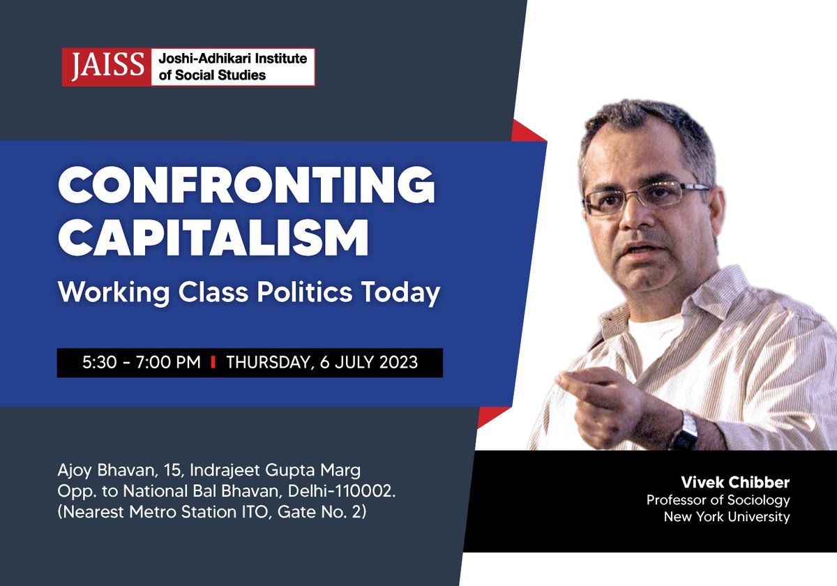 comvineet's tweet photo. Confronting Capitalism: Working Class Politics Today
 - Vivek Chibber
Thursday, 6 July 2023. 5.00 pm
Ajoy Bhavan, 15, Indrajeet Gupta Marg,
Opp. to National Bal Bhavan, Delhi

Organised by Joshi-Adhikari Institute of Social Studies (JAISS)
Contact - 9893192740 https://t.co/SnHTUj0CtR