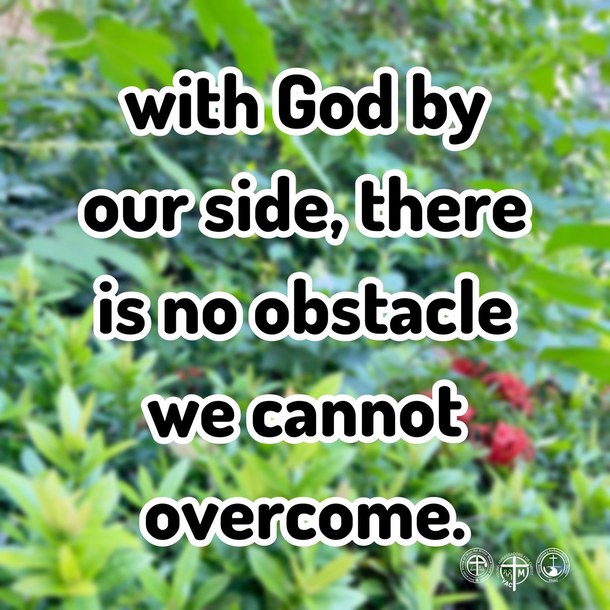 Remember that we are strong; with God by our side, there is no obstacle we cannot overcome.

#NewWeekBlessings #FaithInAction
#PrayersForAll #ActsOfKindness

***

#YAC #YMAC #SYM #SVDyouth 
#SHRINEyouthMinistry #ShrineYouth