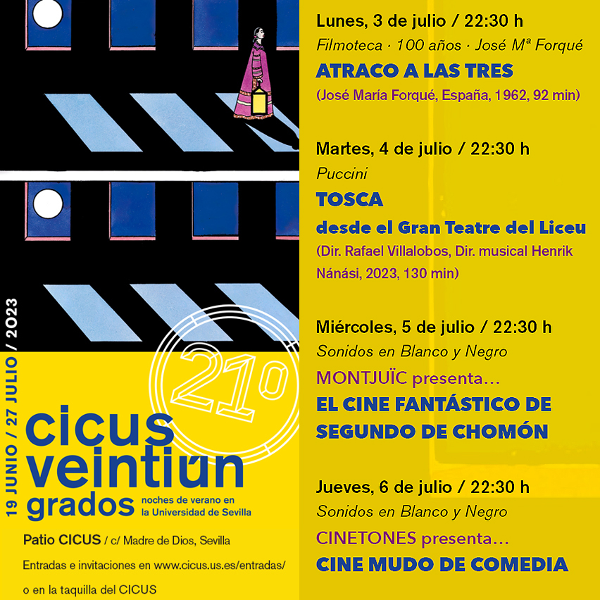 unisevilla's tweet image. 📽️ Cine mudo con música en directo, ópera en el patio del @CICUS_ y un clásico del cine español para abrir la semana

🌚La agenda de #21Grados refresca tu verano

➡️ cicus.us.es/21grados2023/