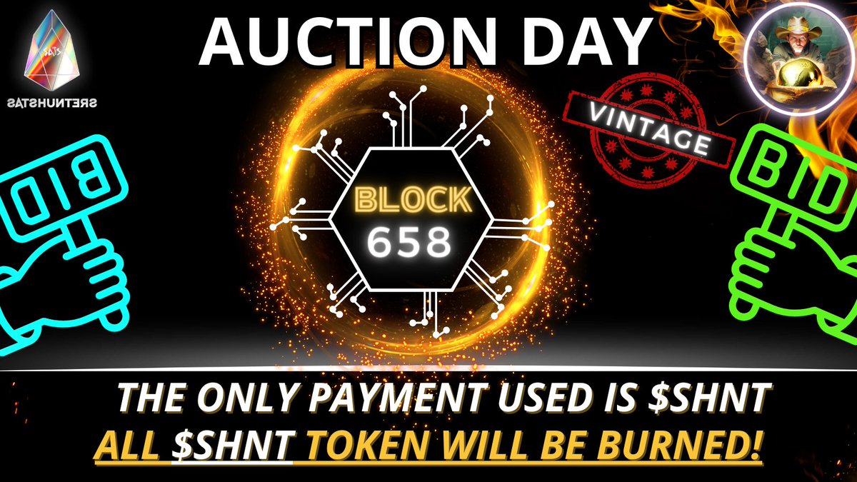 ⚠️ New Auction Announcement !

ℹ️Subject: Block 658 (Vintage)

 📅Starting today at 13:00 CET 
🔚Ends on Friday 7th July 2023 at 13:00 CET 

💰Payment method: $SHNT 

📍Where? discord.gg/qEukVPQSyF

🔥All $SHNT will be burned, highest bid wins! 📷 Good luck 📷🔥🍀
#Ordinals