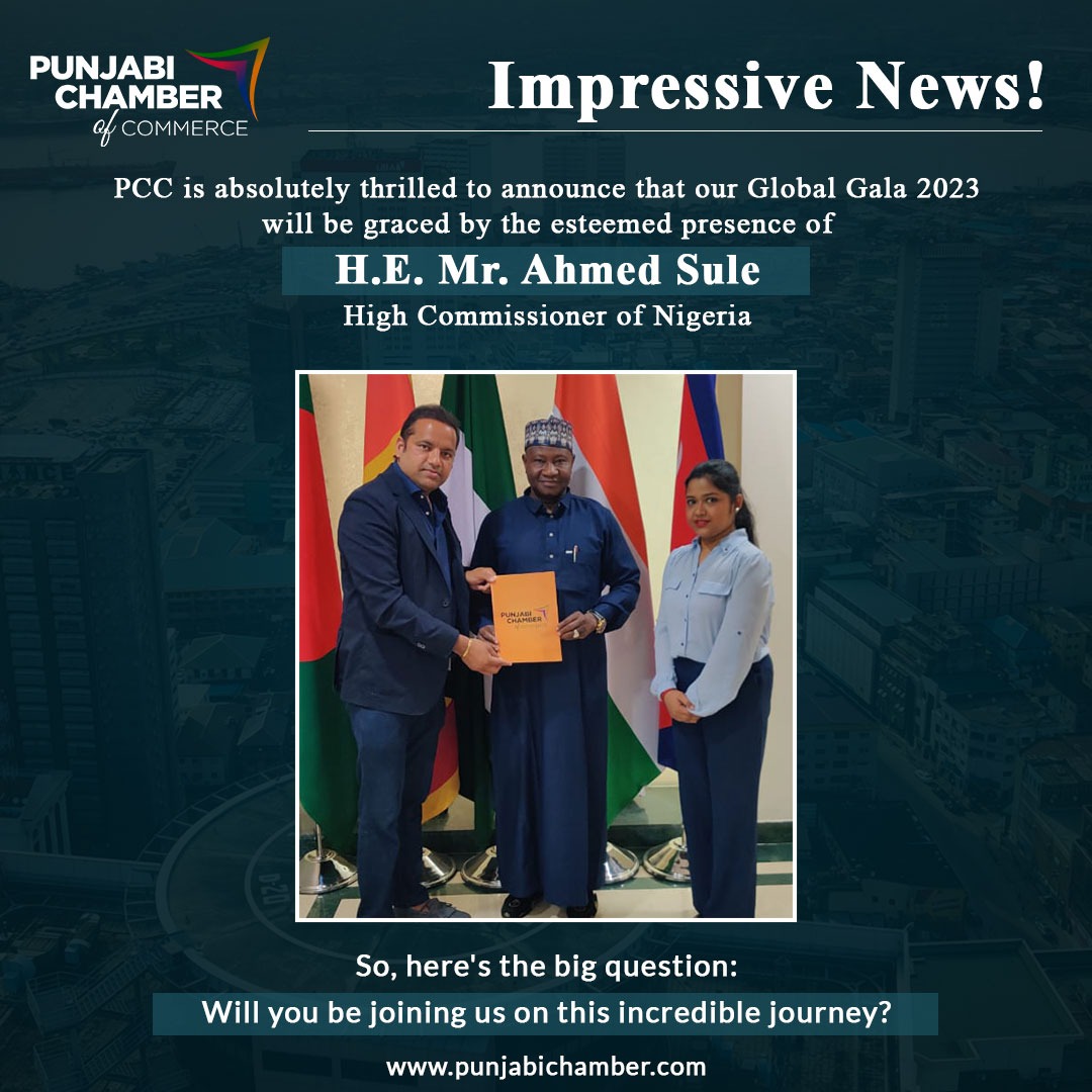 📣 PCC is absolutely ecstatic to announce that the Global Gala 2023 will be graced by the esteemed presence of H.E. Mr. Ahmed Sule, High Commissioner, High Commission of Nigeria.