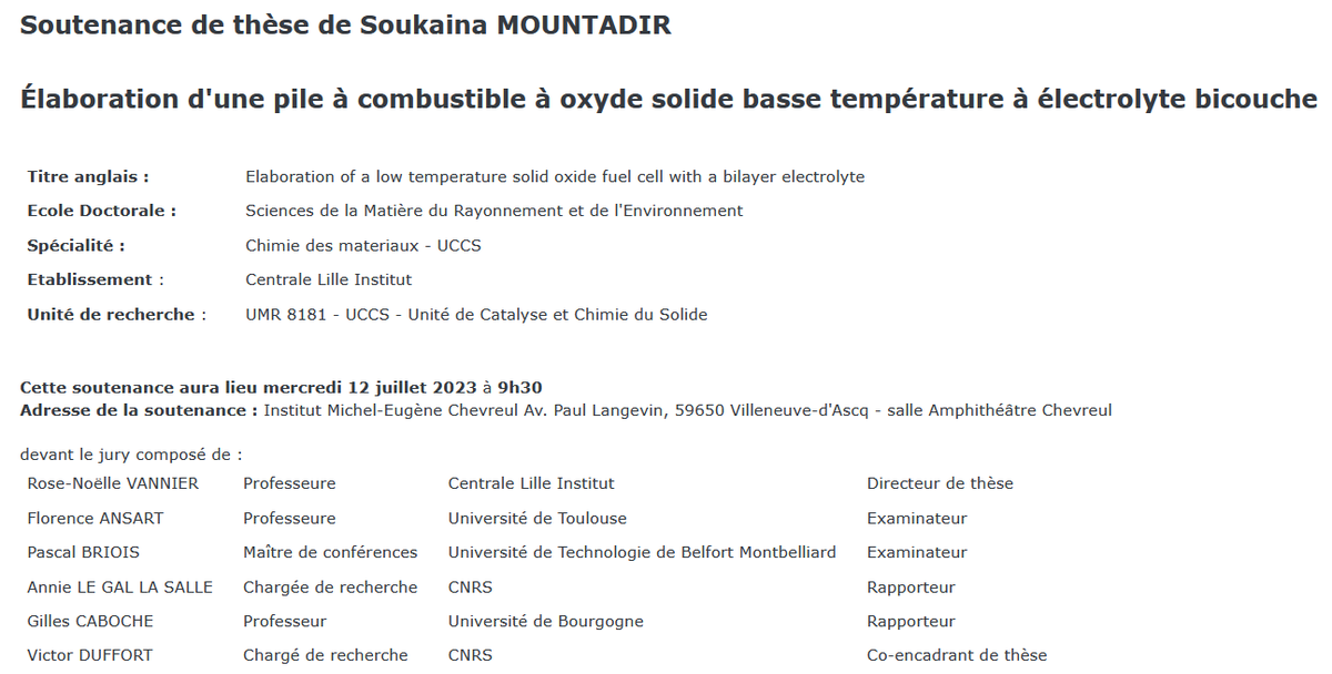 🎓Soukaina MOUNTADIR
📆12 juillet 2023🕰️9h30
🗺️Institut Chevreul Av. Langevin, Villeneuve-d'Ascq - Amphithéâtre
🪧 Élaboration d'une #pile à #combustible à oxyde solide basse température à #électrolyte bicouche