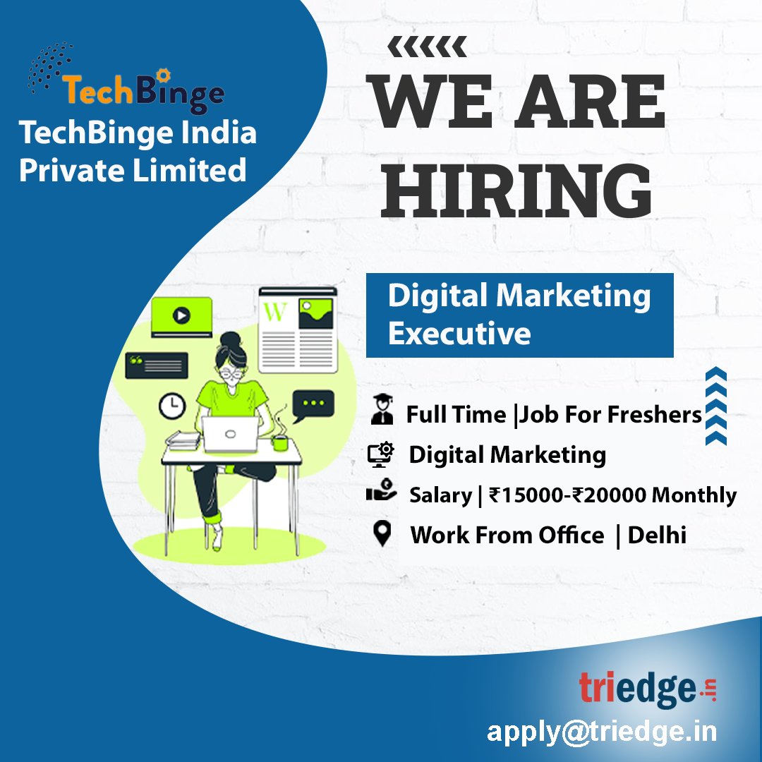 Looking for a Digital Marketing Executive role? Join our team at TechBinge India Private Limited and help us grow our online presence! Interested candidates can send their CVs to apply@triedge.in 

#DigitalMarketing #MarketingJobs #HiringNow #JoinOurTeam