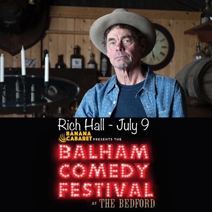 ⭐️ BALHAM COMEDY FESTIVAL: RICH HALL⭐️

Rich Hall will be performing at @bananacabaret for the Balham Comedy Festival THIS SUNDAY! #balhamcomedyfestival

GRAB TICKETS AT: eventbrite.co.uk/e/646919211777