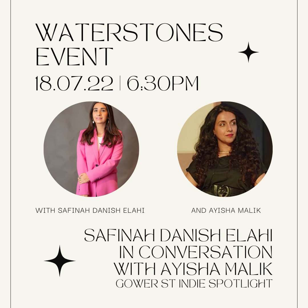 Join us at Waterstones, Gower Street on the 18th July for an Indie Spotlight: Safinah Danish Elahi in Conversation with Ayisha Malik.

🥂 Welcome drink at 6pm
📚 Author talk
🖊️ Book signing

Tickets here bit.ly/448CENA

#literaryevent #waterstones 

@gowerst_books
