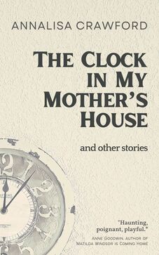Anne Goodwin's Lyrics for the Loved Ones out now (@annecdotist) on Twitter photo Mega congratulations to @AnnalisaCrawf -- The Clock in My Mother's House and other stories shortlisted for the <a href="/RuberyBookAward/">Rubery Book Award</a>. Stop what you're doing and read this fabulous short story collection now.
annalisacrawford.com/clock_in_mothe… Mega congratulations to @AnnalisaCrawf -- The Clock in My Mother's House and other stories shortlisted for the <a href="/RuberyBookAward/">Rubery Book Award</a>. Stop what you're doing and read this fabulous short story collection now.
annalisacrawford.com/clock_in_mothe…
