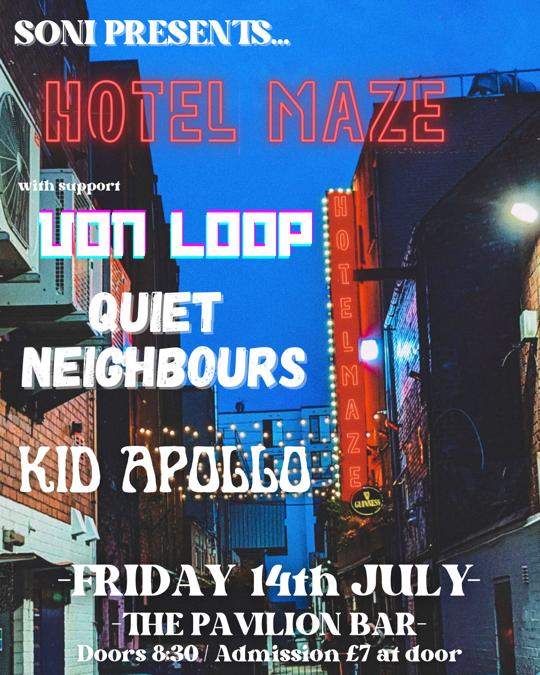 SONILive1's tweet photo. 🚨 🚨 NEW SONI SHOW!🚨 🚨

SONI Presents...

HOTEL MAZE
VON LOOP
QUIET NEIGHBOURS
KID APOLLO

Live at @pavilionbelfast
Friday 14th July '23
Doors 8.30pm / Admission £7 at Door

A fantastic night of alt/indie rock at The Big House! https://t.co/P0dvEshjmN